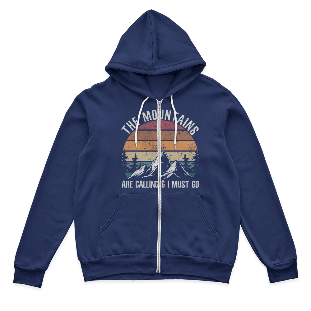 Hiking The Mountains Are Calling Zip Hoodie